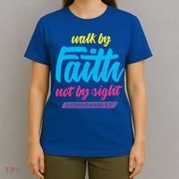 Walk By Faith Not By Sight Bible Verse Christian Saying Funny Gift T-Shirt thumb 4