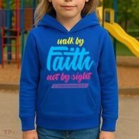 Walk By Faith Not By Sight Bible Verse Christian Saying Funny Gift Kids Hoodie thumb 3