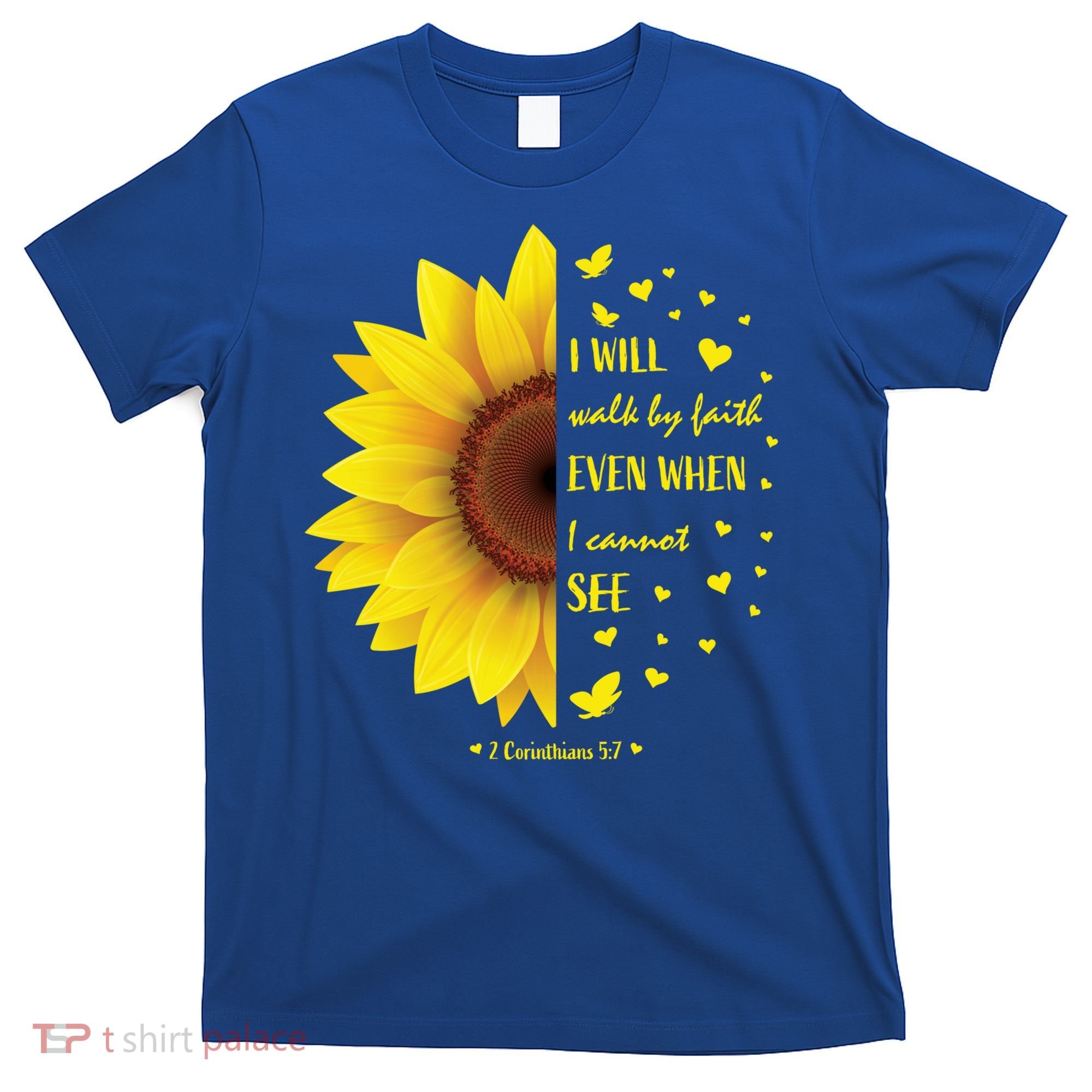 Walk By Faith Not By Sight Christian Religious Sunflower Gift T-Shirt