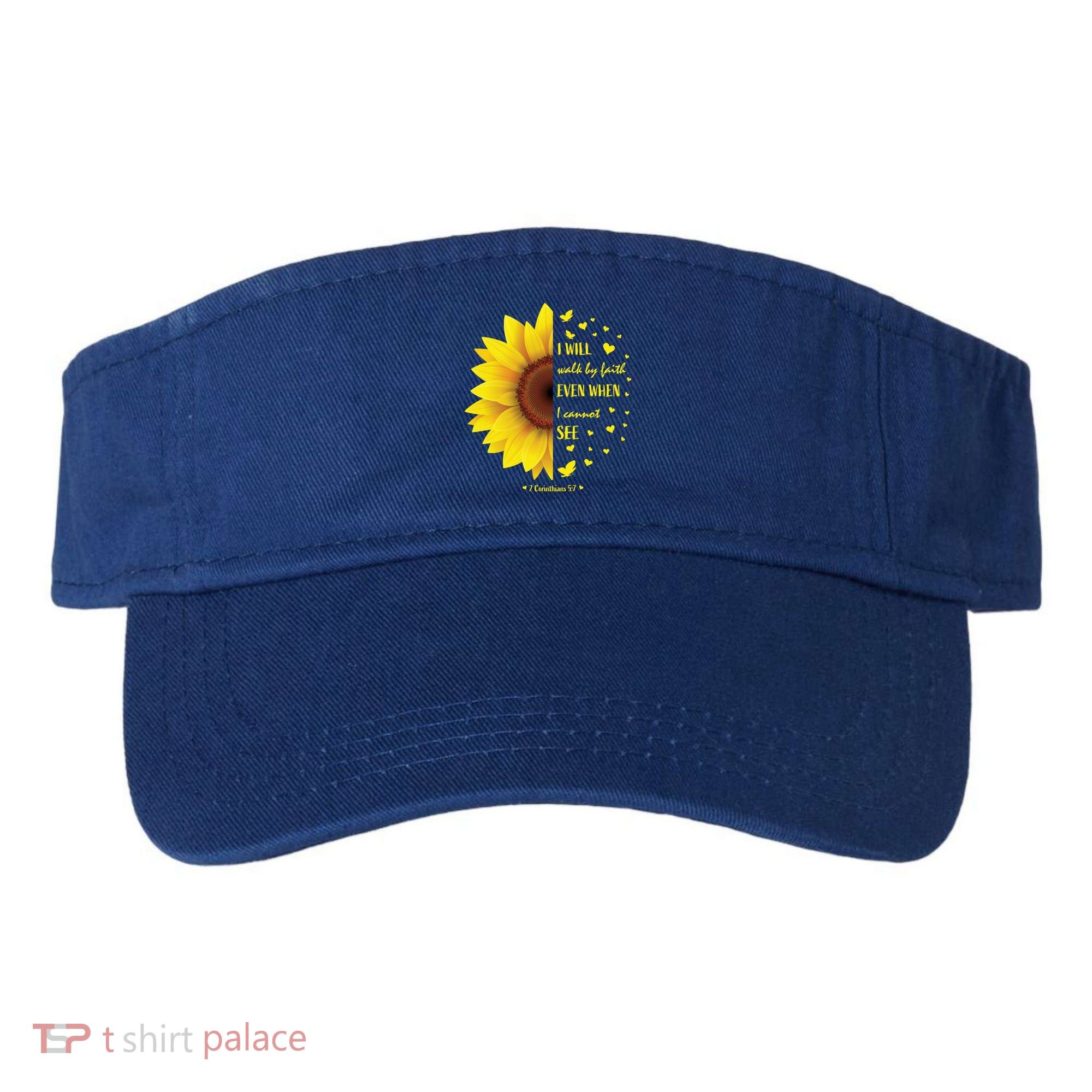 Walk By Faith Not By Sight Christian Religious Sunflower Gift Visor