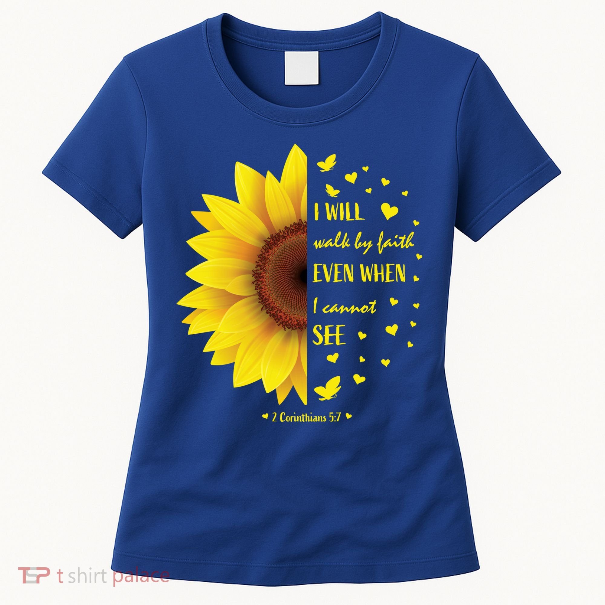 Walk By Faith Not By Sight Christian Religious Sunflower Gift Women's T-Shirt