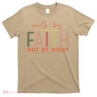 Walk By Faith Not By Sight God Faith Jesus 3 T-Shirt thumb 0