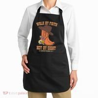 Walk By Faith Not By Sight God Faith Jesus 5 Apron thumb 2