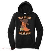 Walk By Faith Not By Sight God Faith Jesus 5 Women's Hoodie thumb 0