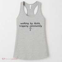 Walking By Faith Tripping Constantly Cross Funny Christian Women's Tank Top thumb 0