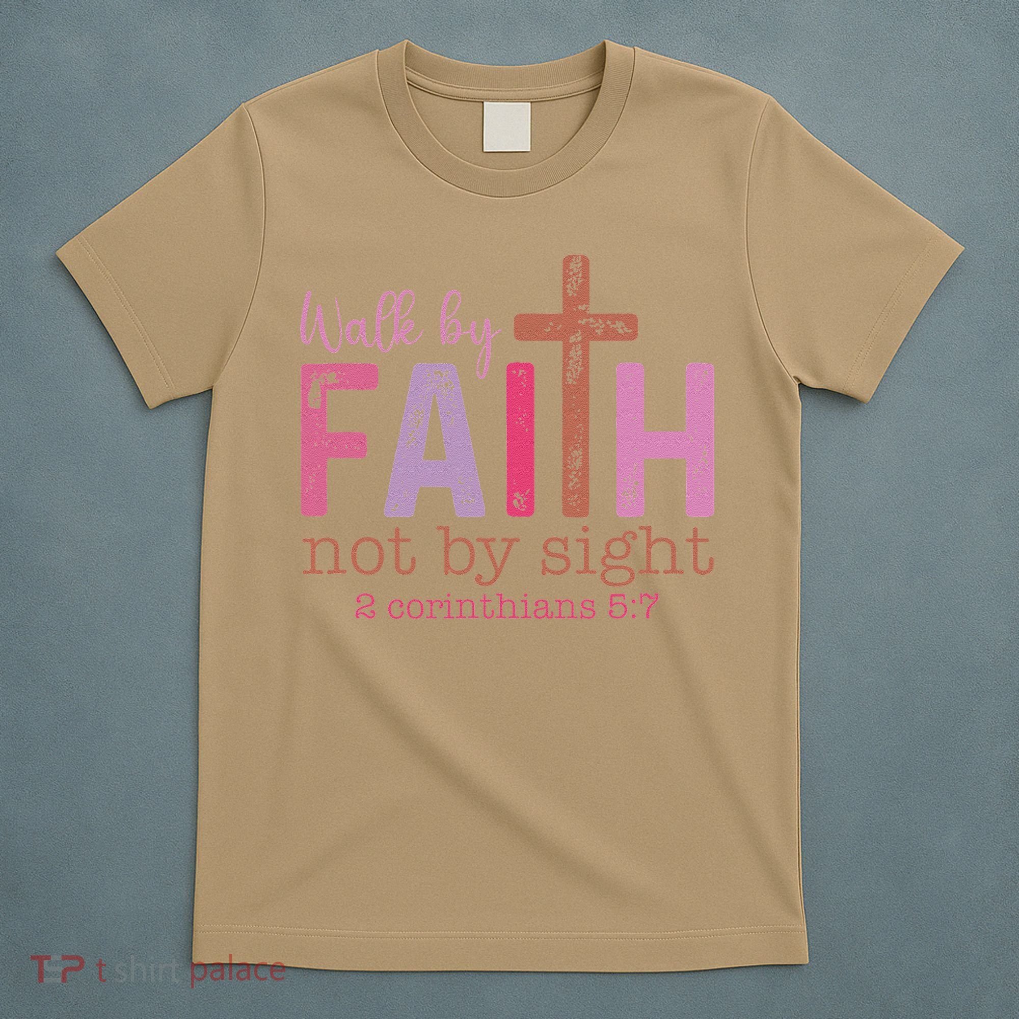 Walk By Faith Not By Sight God Faith Jesus T-Shirt