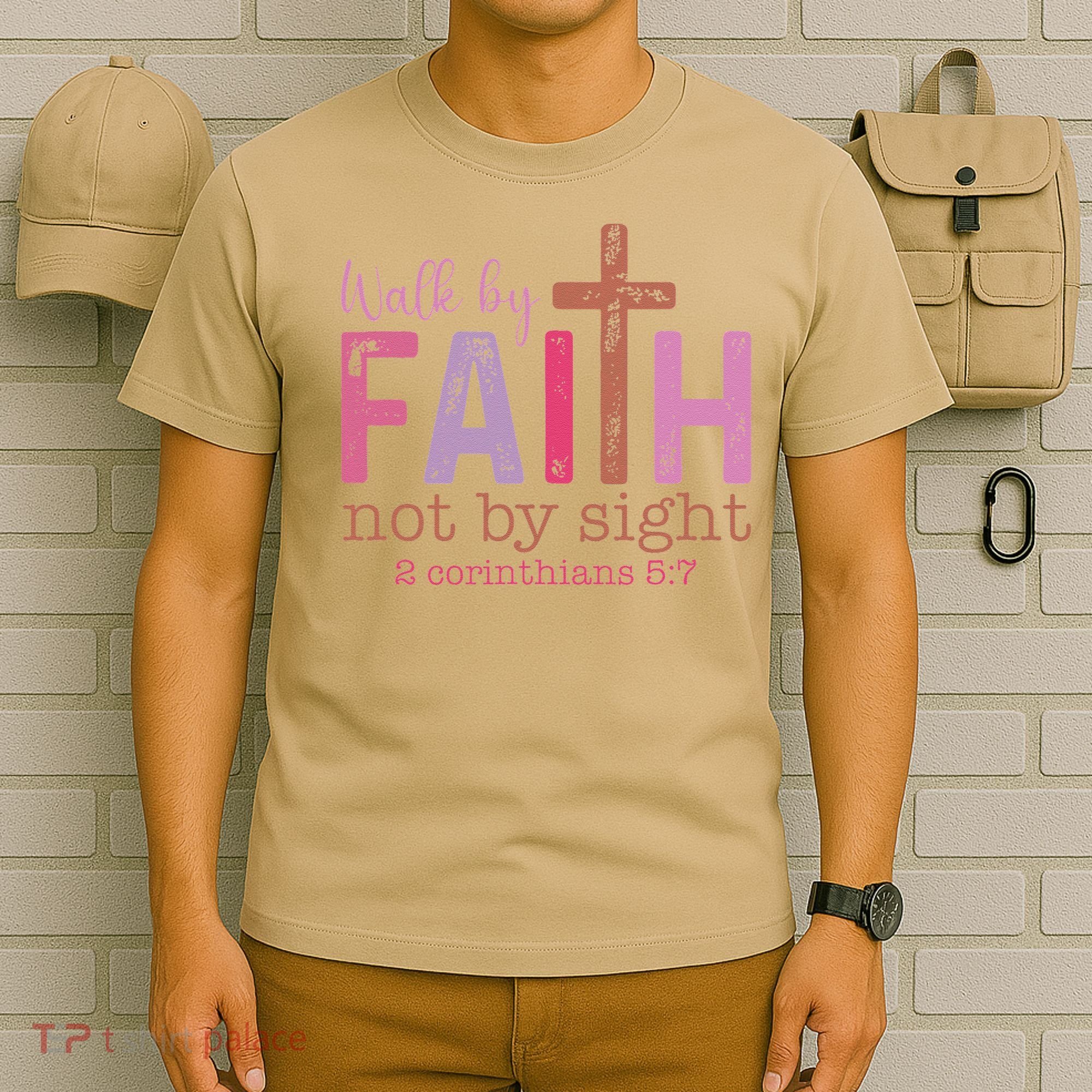 Walk By Faith Not By Sight God Faith Jesus T-Shirt