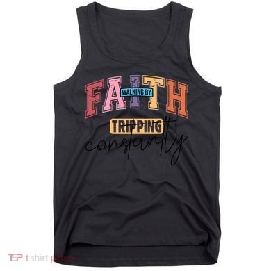 Walking By Faith Tripping Constantly Vintage Retro Tank Top