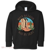 Walk By Faith Not By Sight Western Boots Toddler Hoodie thumb 0