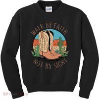 Walk By Faith Not By Sight Western Boots Kids Sweatshirt thumb 0