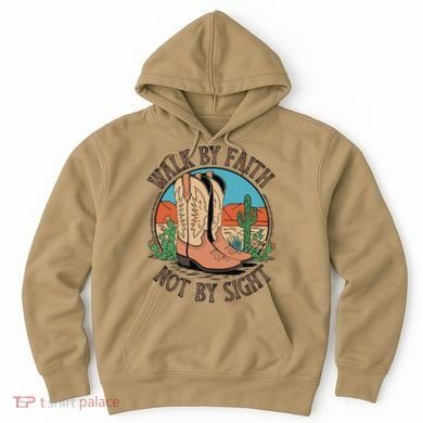 Walk By Faith Not By Sight Western Boots Hoodie