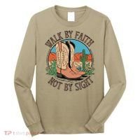 Walk By Faith Not By Sight Western Boots Long Sleeve Shirt thumb 0