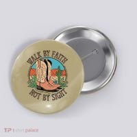 Walk By Faith Not By Sight Western Boots Button thumb 0