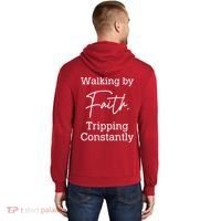 Walking By Faith Tripping Constantly Front And Back Hoodie thumb 1