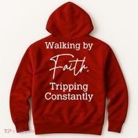 Walking By Faith Tripping Constantly Front And Back Hoodie thumb 6