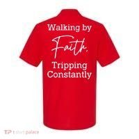 Walking By Faith Tripping Constantly Front And Back Polo thumb 1