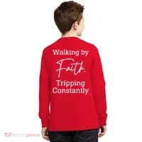 Walking By Faith Tripping Constantly Front And Back Kids Long Sleeve Shirt thumb 1