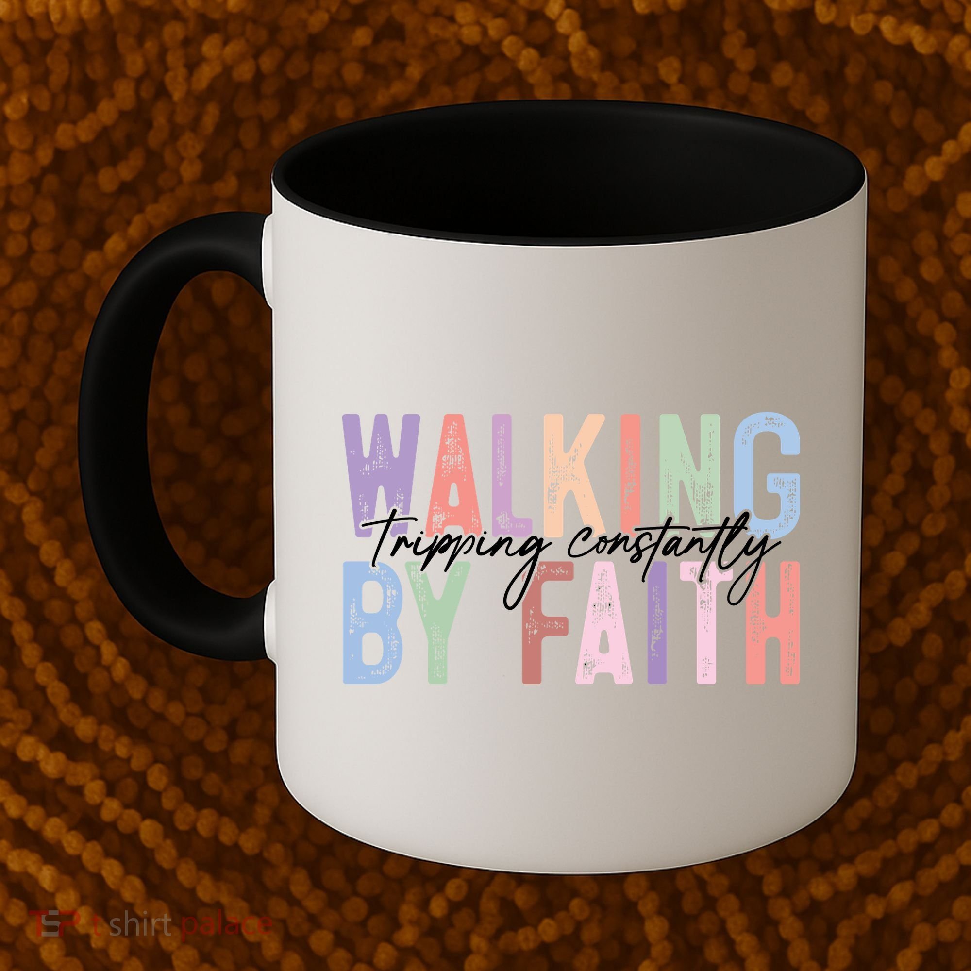 Walking By Faith Tripping Constantly Retro Funny Christian Slogan Coffee Mug
