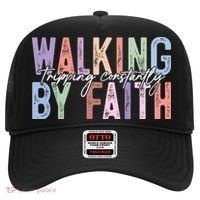 Walking By Faith Tripping Constantly Retro Funny Christian Slogan Hat thumb 0
