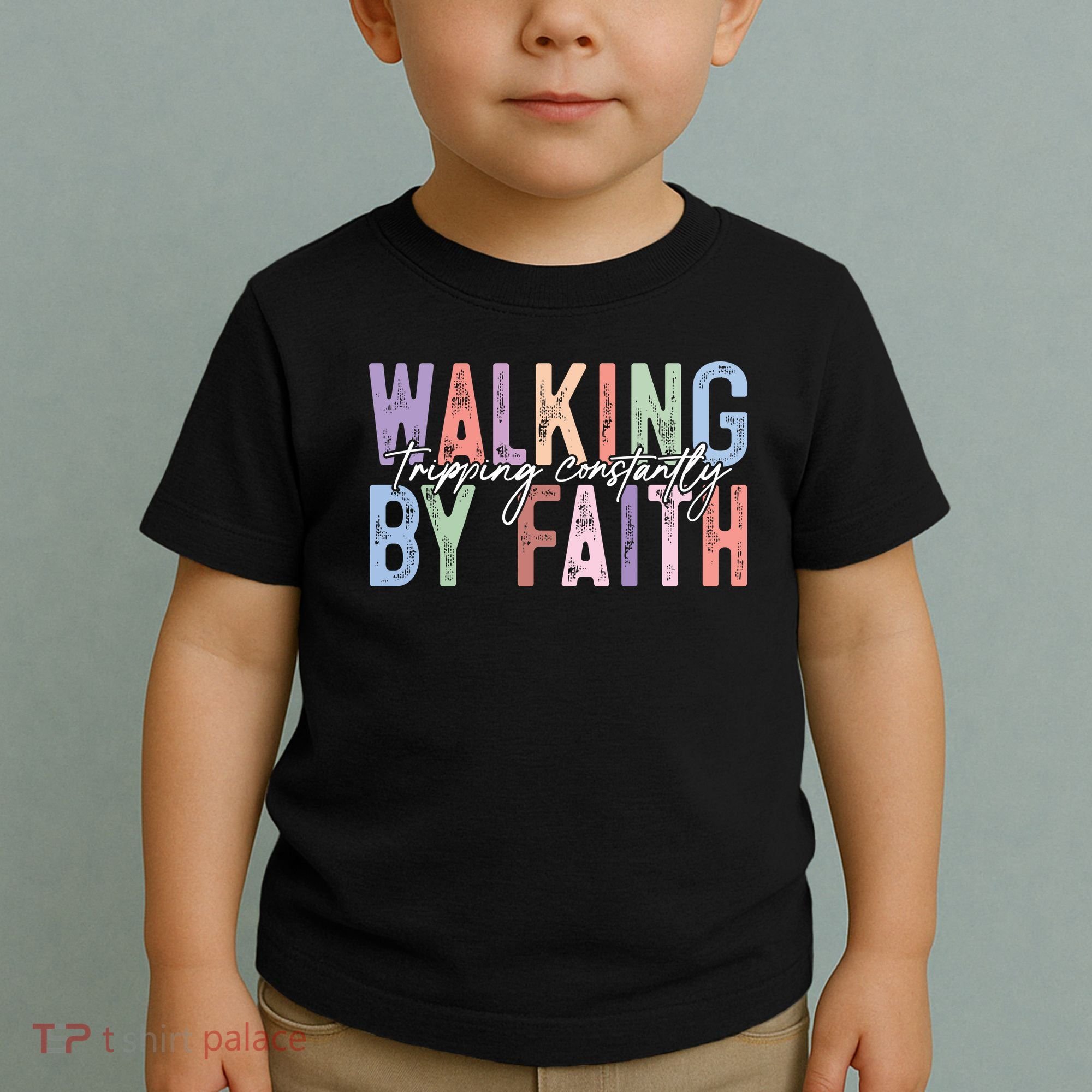 Walking By Faith Tripping Constantly Retro Funny Christian Slogan Toddler T-Shirt
