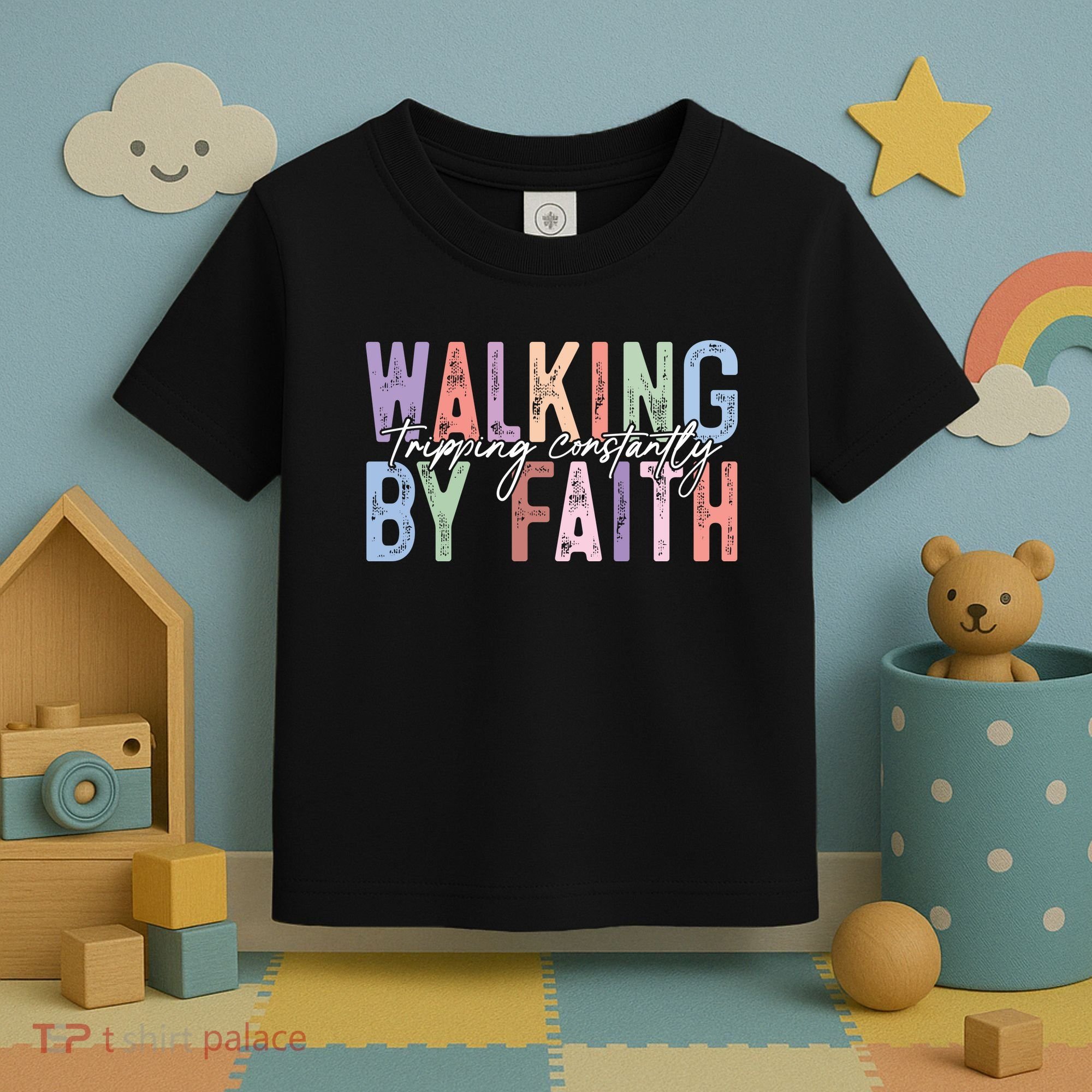Walking By Faith Tripping Constantly Retro Funny Christian Slogan Toddler T-Shirt