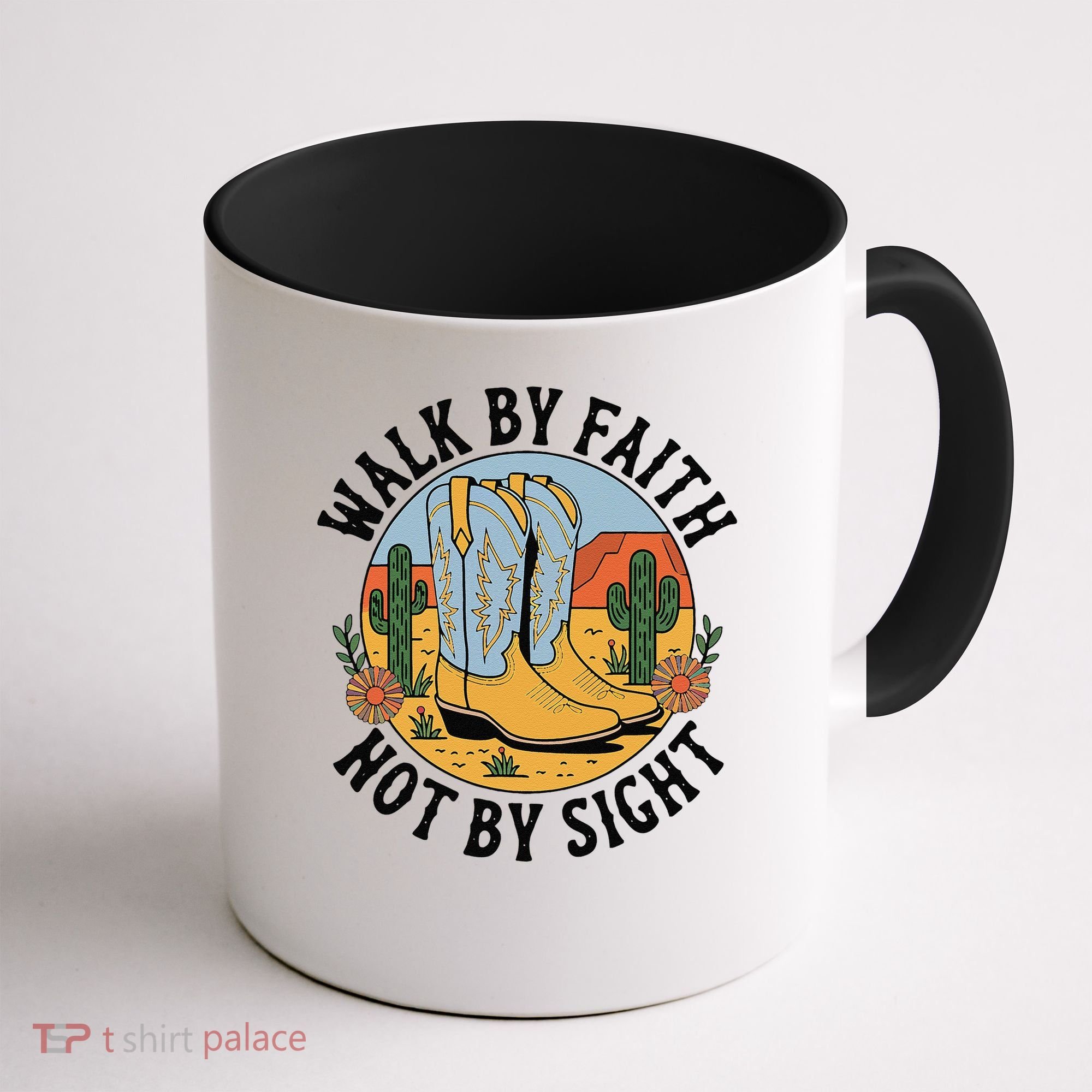 Walk by Faith Not by Sight Western Boots Coffee Mug