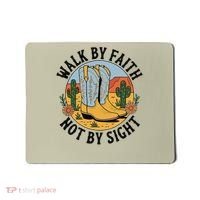 Walk by Faith Not by Sight Western Boots Mousepad thumb 0