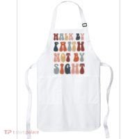 Walk By Faith Not By Sight Bible Verse Christian Apron thumb 0
