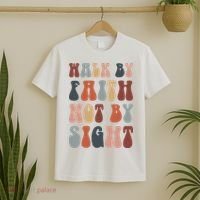 Walk By Faith Not By Sight Bible Verse Christian T-Shirt thumb 2