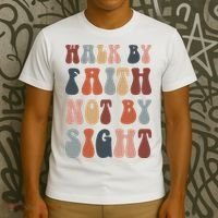 Walk By Faith Not By Sight Bible Verse Christian T-Shirt thumb 3
