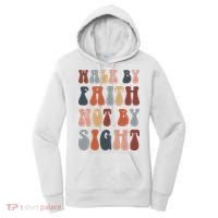 Walk By Faith Not By Sight Bible Verse Christian Women's Hoodie thumb 0