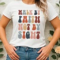 Walk By Faith Not By Sight Bible Verse Christian Women's T-Shirt thumb 2