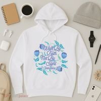 Walk By Faith Not By Sight 2 Corinthians 5:7 Hoodie thumb 3