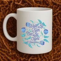 Walk By Faith Not By Sight 2 Corinthians 5:7 Coffee Mug thumb 2