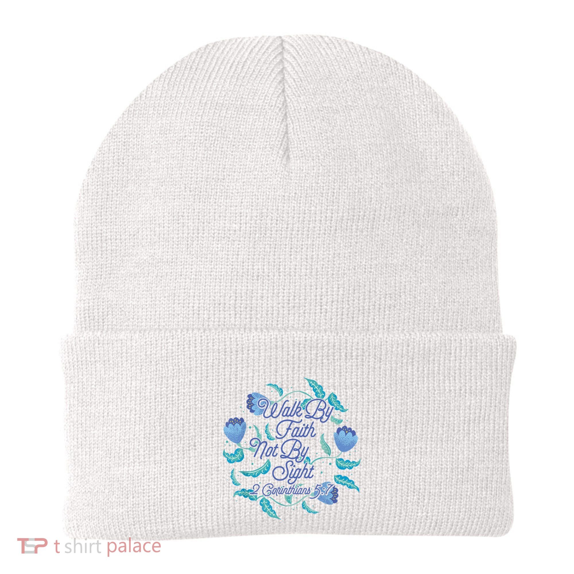 Walk By Faith Not By Sight 2 Corinthians 5:7 Beanie