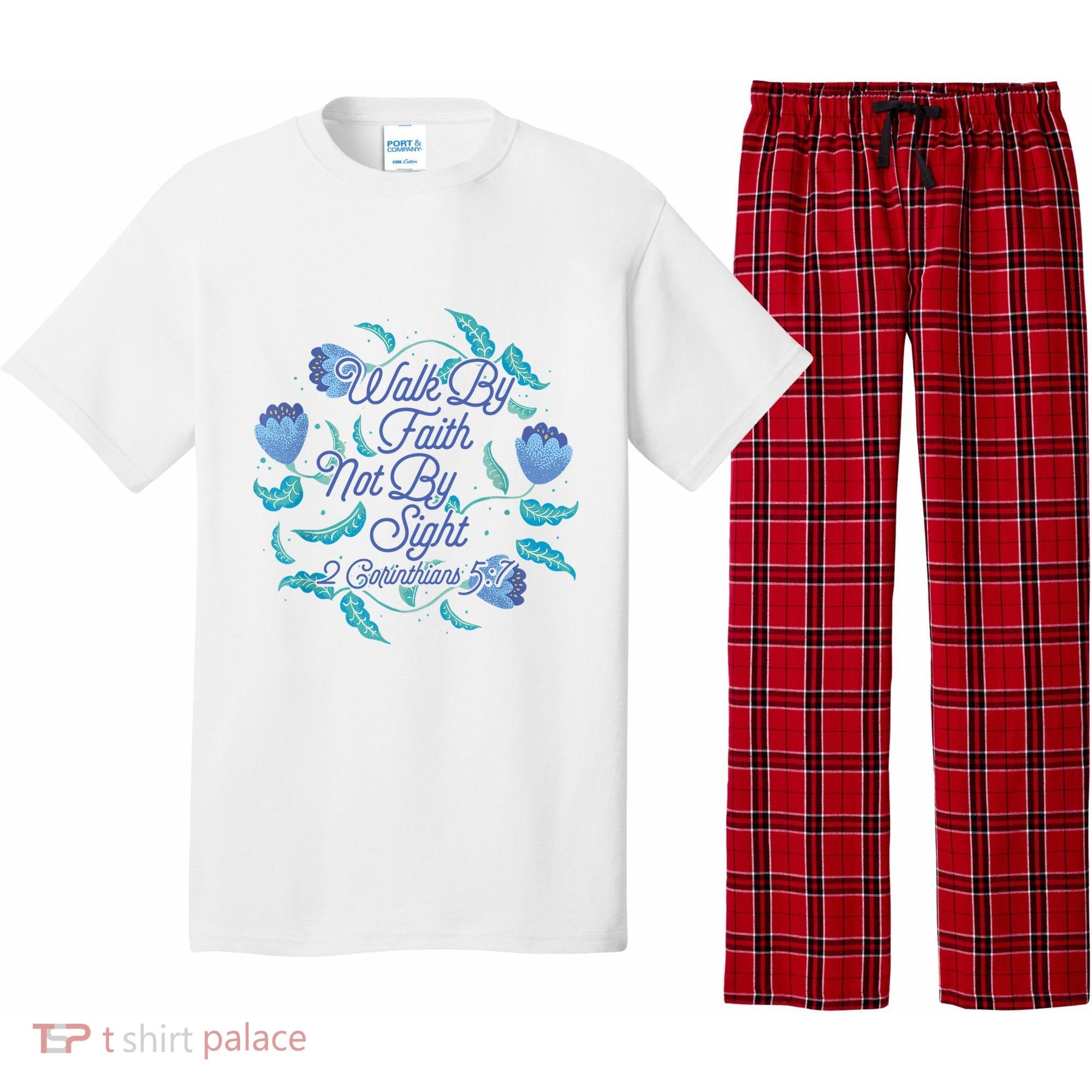 Walk By Faith Not By Sight 2 Corinthians 5:7 Pajama Set