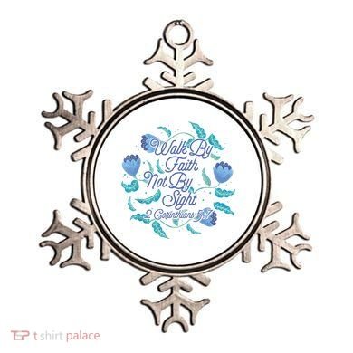 Walk By Faith Not By Sight 2 Corinthians 5:7 Ornament