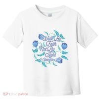 Walk By Faith Not By Sight 2 Corinthians 5:7 Toddler T-Shirt thumb 0