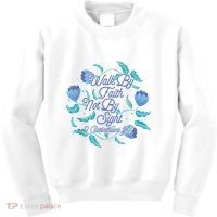 Walk By Faith Not By Sight 2 Corinthians 5:7 Kids Sweatshirt thumb 0