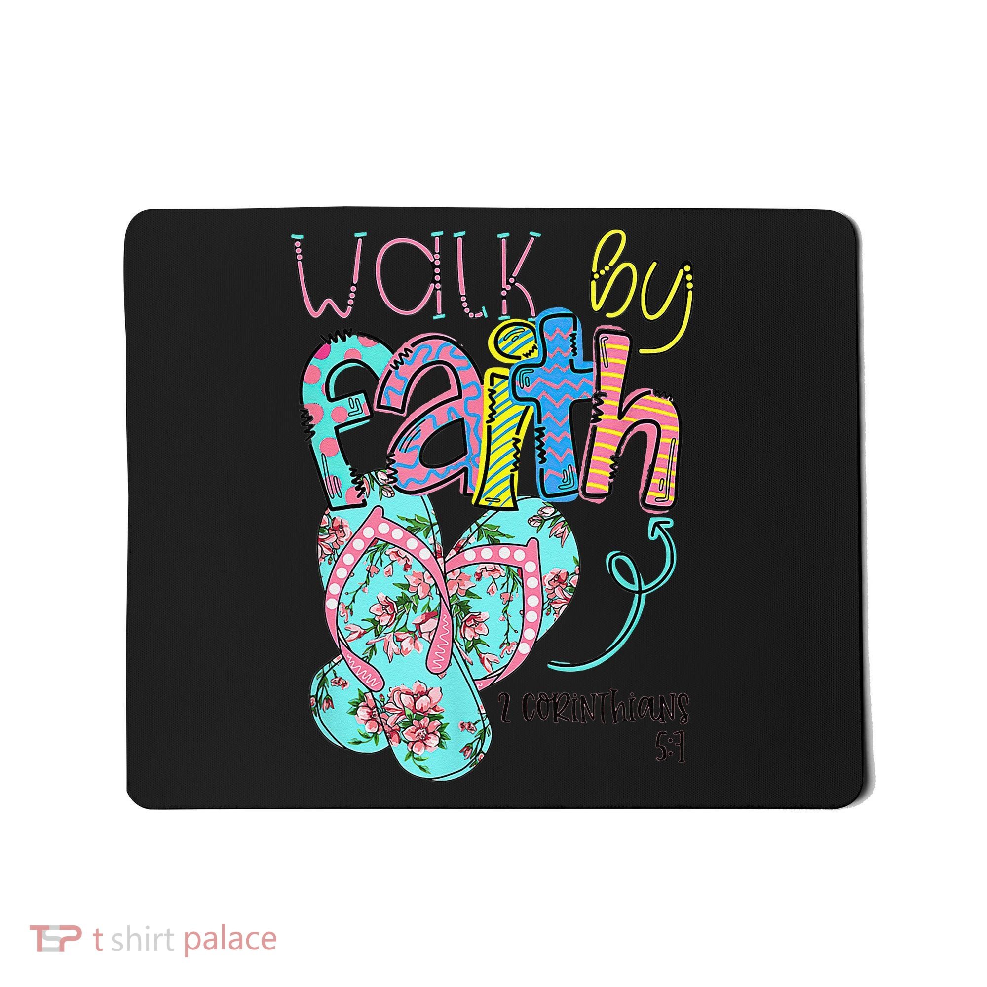 Walk By Faith Flip Flops Christian Jesus Bible Verse Summer Mousepad
