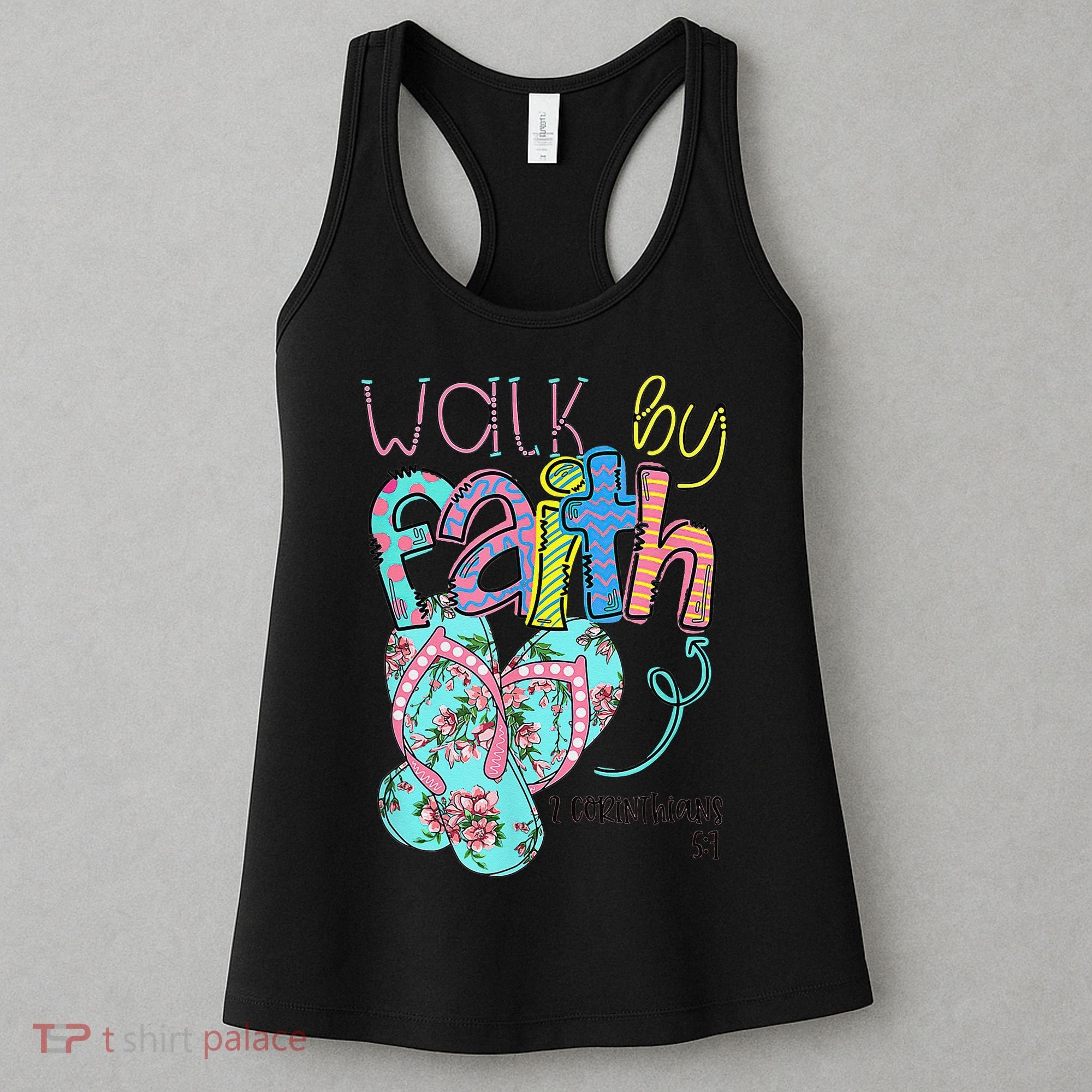 Walk By Faith Flip Flops Christian Jesus Bible Verse Summer Women's Tank Top