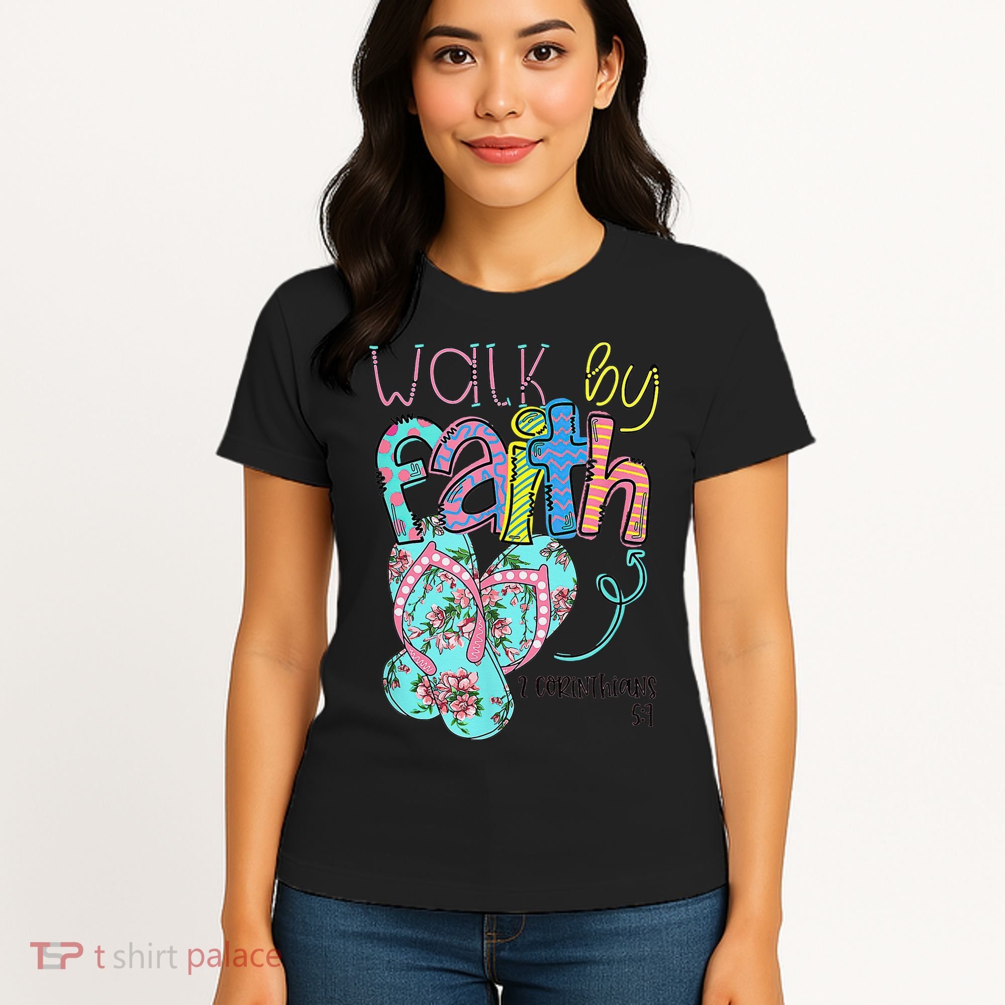 Walk By Faith Flip Flops Christian Jesus Bible Verse Summer Women's T-Shirt