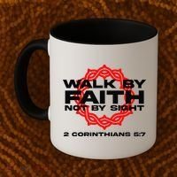 Walk By Faith Not By Sight 2 Corinthians 5 7 Jesus Coffee Mug thumb 2