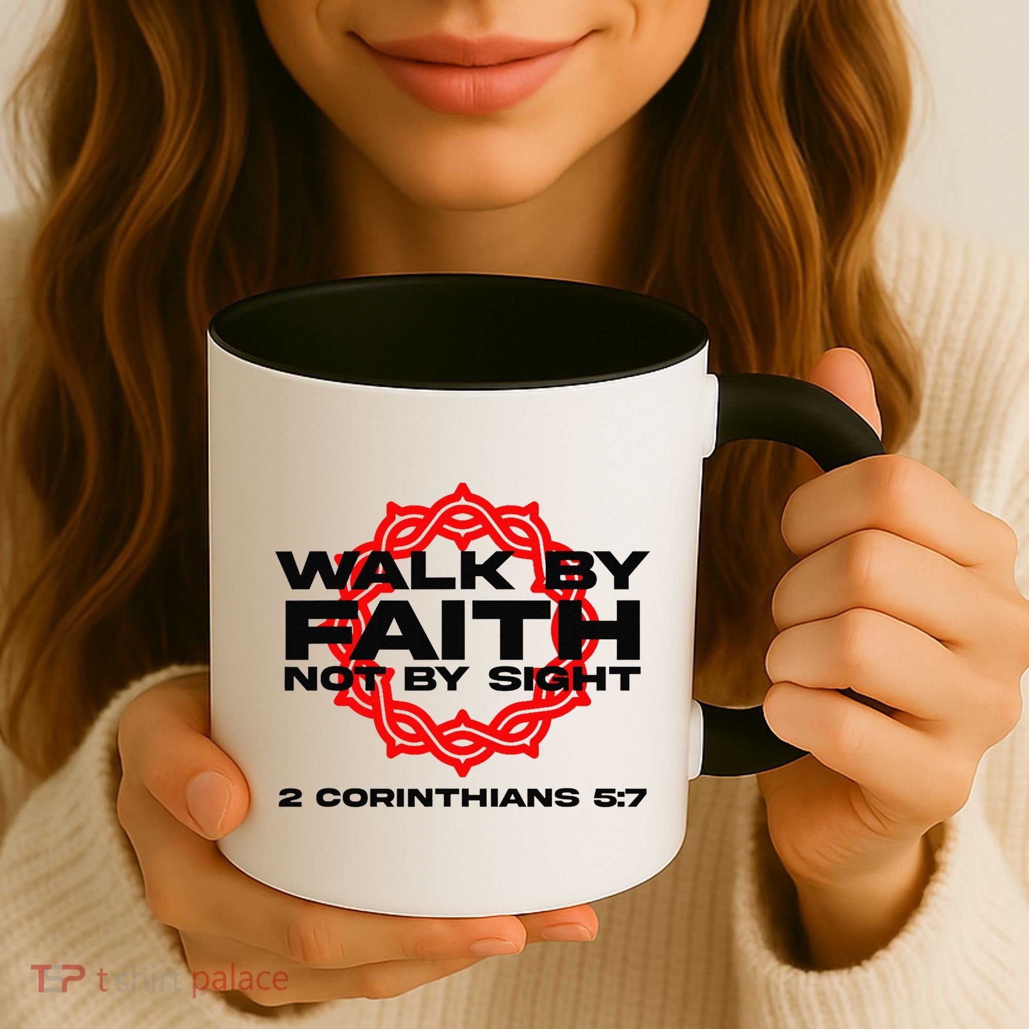 Walk By Faith Not By Sight 2 Corinthians 5 7 Jesus Coffee Mug