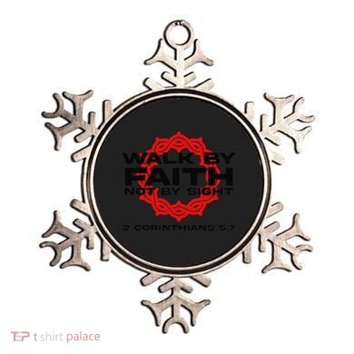 Walk By Faith Not By Sight 2 Corinthians 5 7 Jesus Ornament