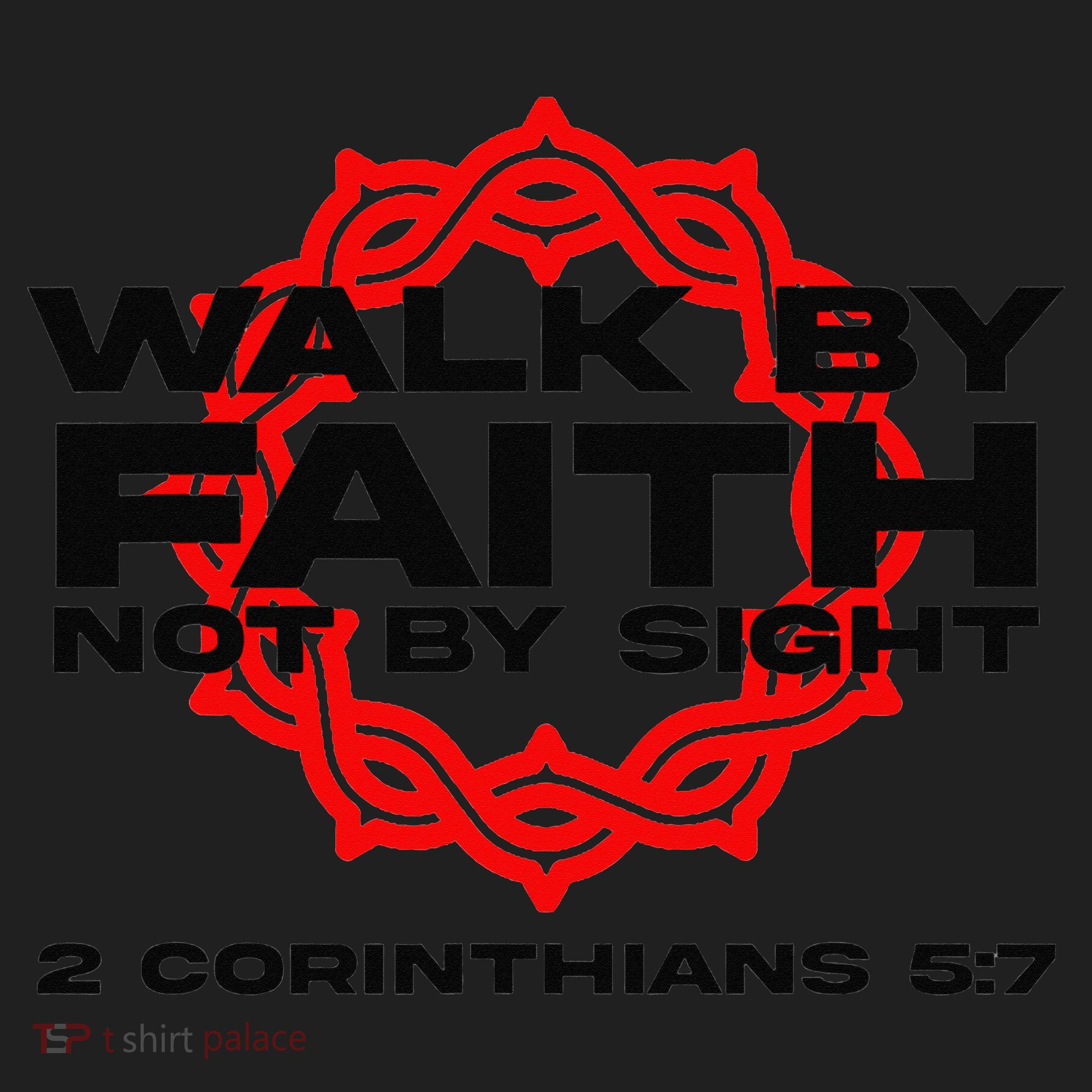 Walk By Faith Not By Sight 2 Corinthians 5 7 Jesus Hat
