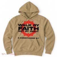 Walk By Faith Not By Sight 2 Corinthians 5 7 Jesus Hoodie thumb 0