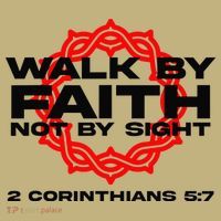 Walk By Faith Not By Sight 2 Corinthians 5 7 Jesus Polo thumb 2