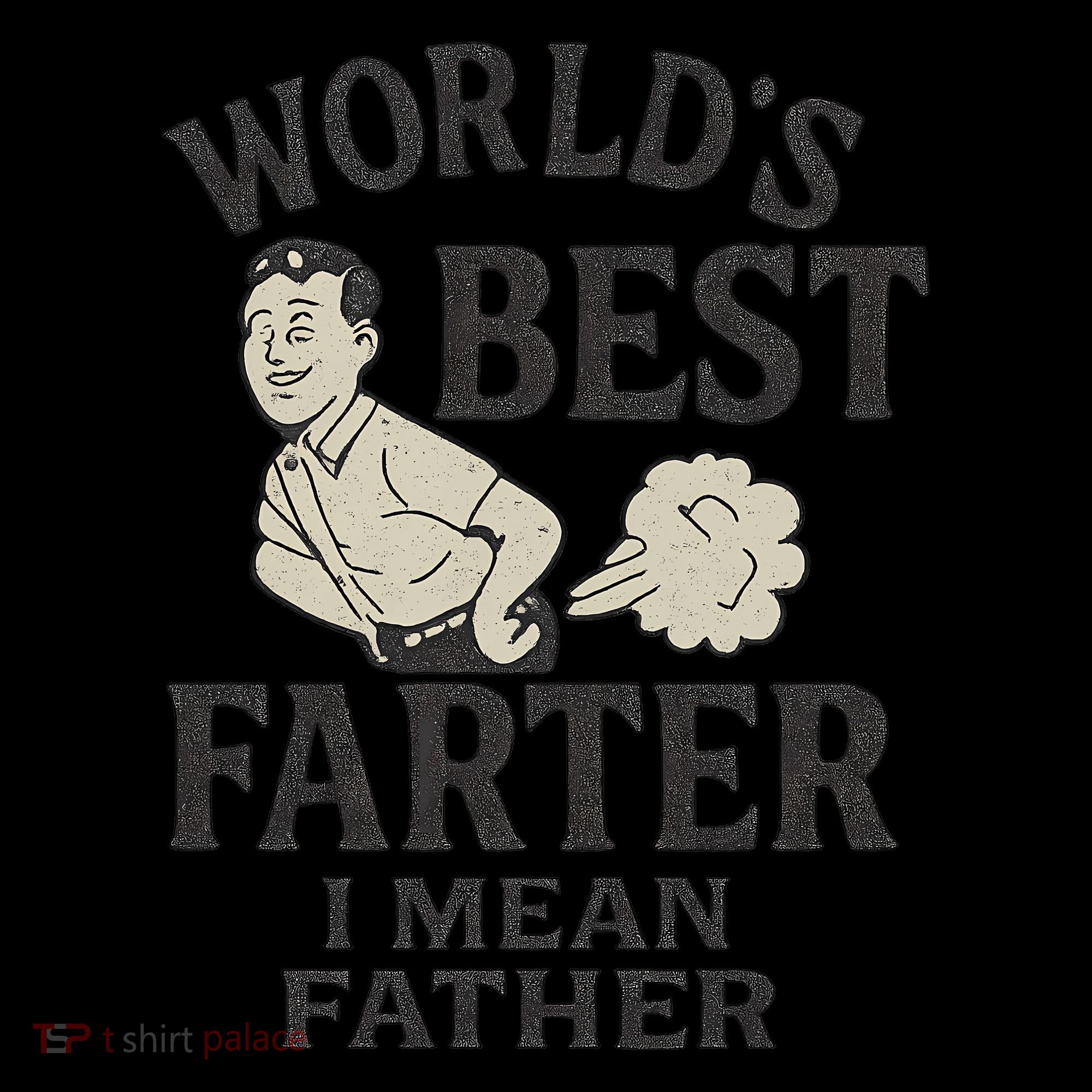 World's Best Farter I Mean Father Coffee Mug
