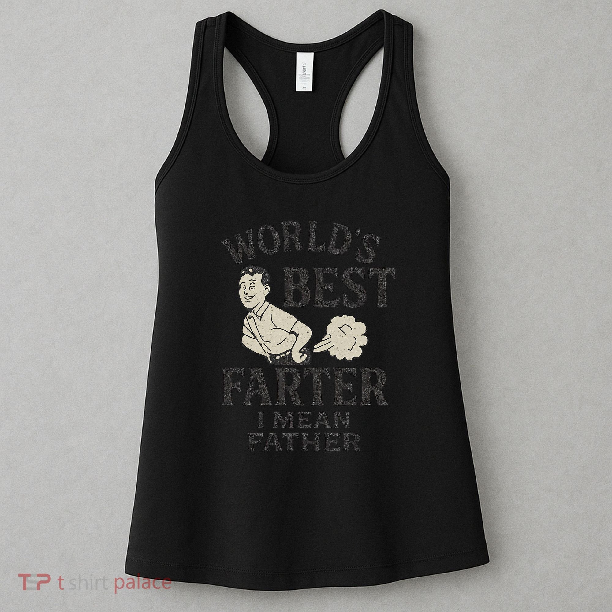 World's Best Farter I Mean Father Women's Tank Top